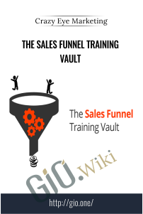 The Sales Funnel Training Vault – Crazy Eye Marketing