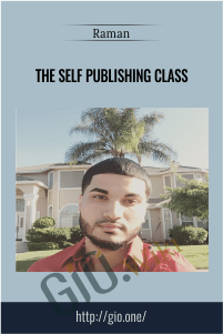 The Self Publishing Class - Raman