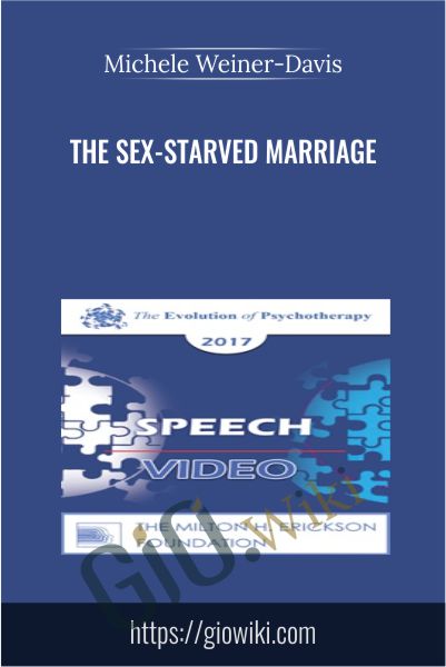 The Sex-Starved Marriage - Michele Weiner-Davis