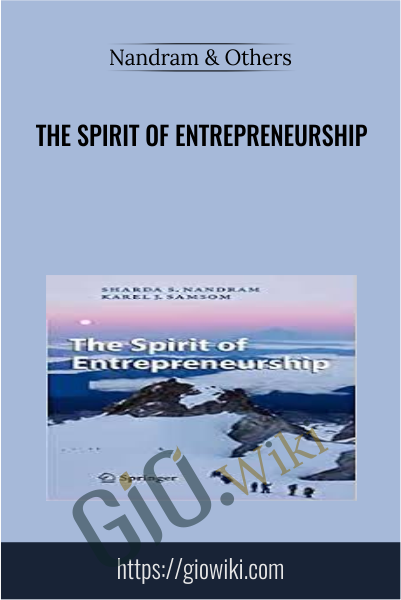 The Spirit of Entrepreneurship - Nandram & Others