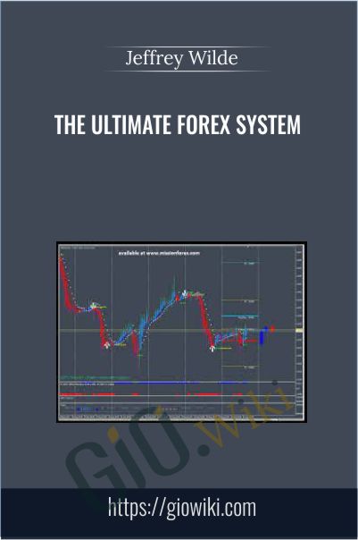 The Ultimate Forex System - Jeffrey Wilde