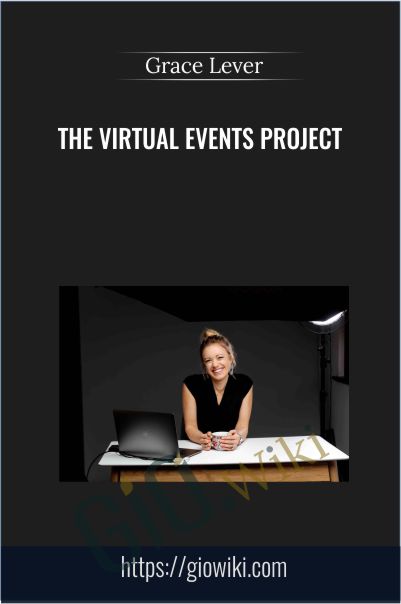The Virtual Events Project - Grace Lever