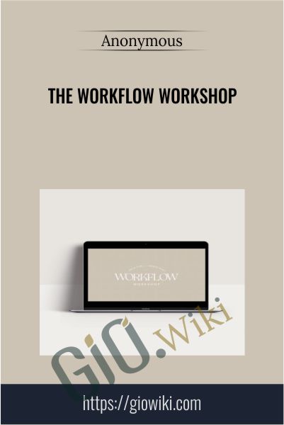 The Workflow Workshop