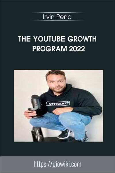 The YouTube Growth Program 2022 - Irvin Pena