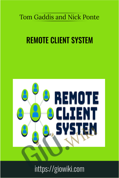 Remote Client System - Tom Gaddis & Nick Ponte