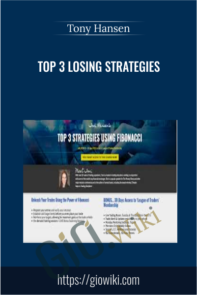 Top 3 Losing Strategies - Tony Hansen