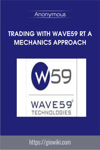 Trading With Wave59 RT A Mechanics Approach