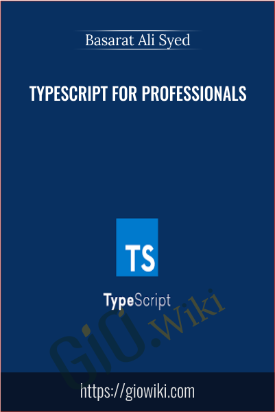 TypeScript for Professionals - Basarat Ali Syed