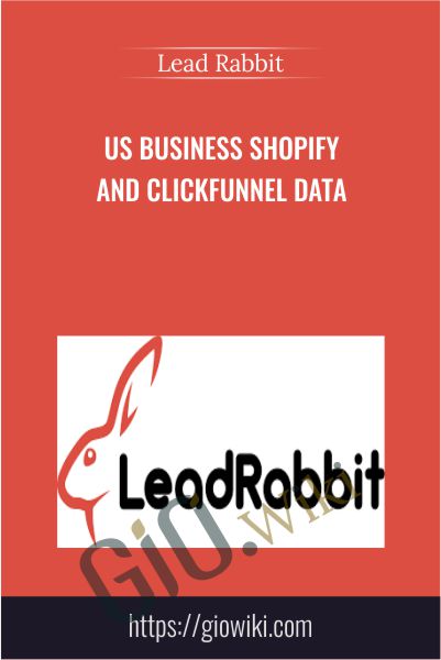 US Business Shopify and ClickFunnel Data - Lead Rabbit