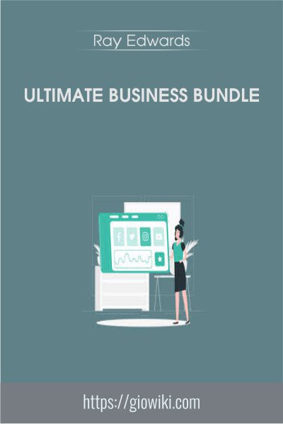 Ultimate Business Bundle - Ray Edwards