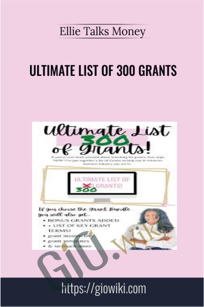 Ultimate List of 300 Grants By Ellie Talks Money