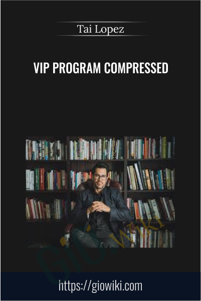 VIP Program Compressed - Tai Lopez