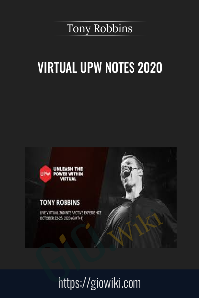 Virtual UPW Notes 2020 - Tony Robbins