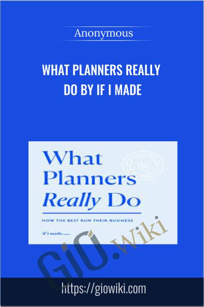 What Planners Really Do by If I Made