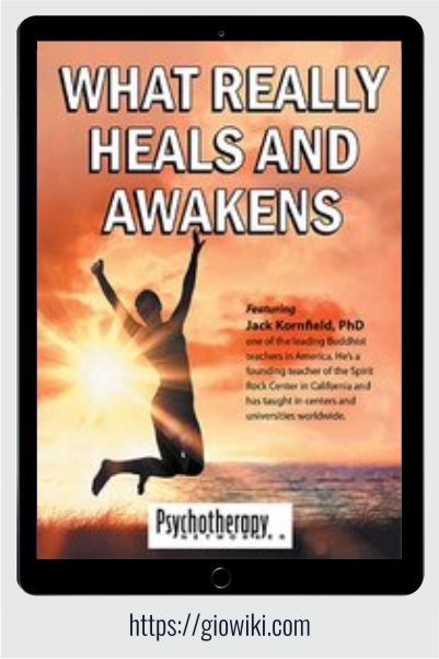 What Really Heals and Awakens Course of Jack Kornfield , With 27USD