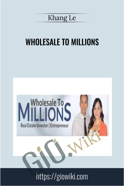 Wholesale to Millions - Khang Le