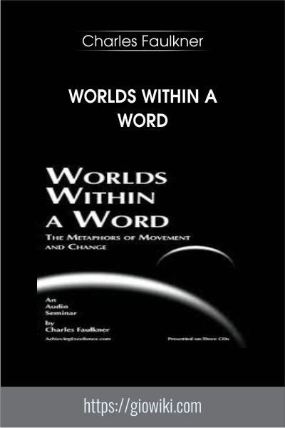 Worlds Within A Word - Charles Faulkner
