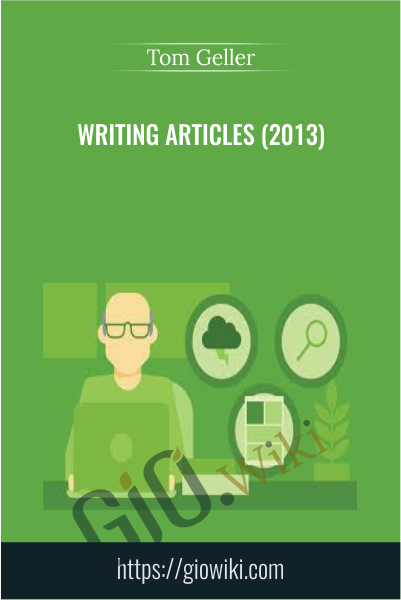 Writing Articles (2013) - Tom Geller
