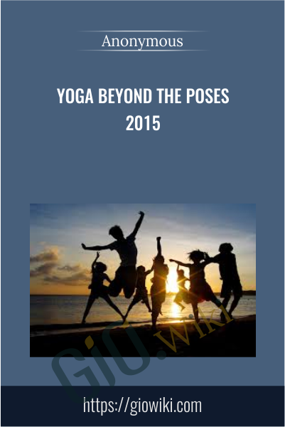 Yoga Beyond the Poses 2015