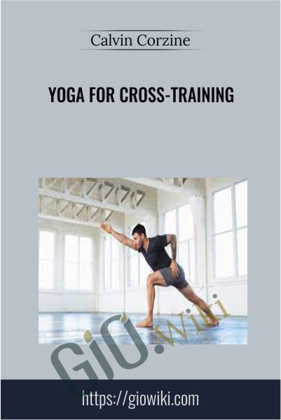 Yoga for Cross-Training - Calvin Corzine