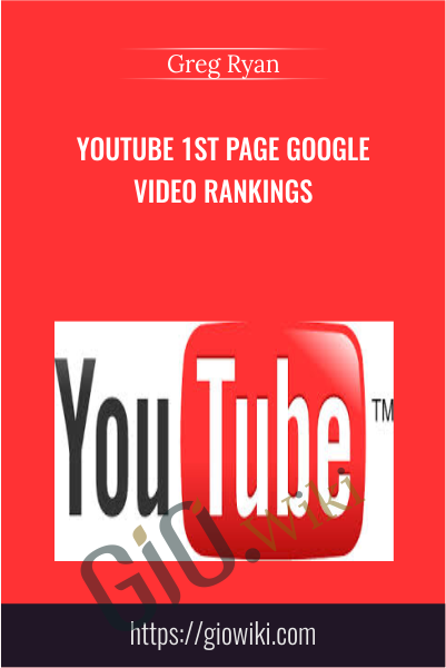 YouTube 1st Page Google Video Rankings - Greg Ryan