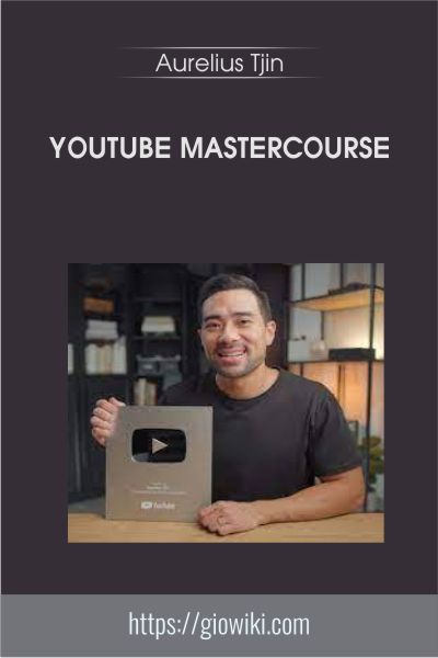 YouTube MasterCourse - Aurelius Tjin