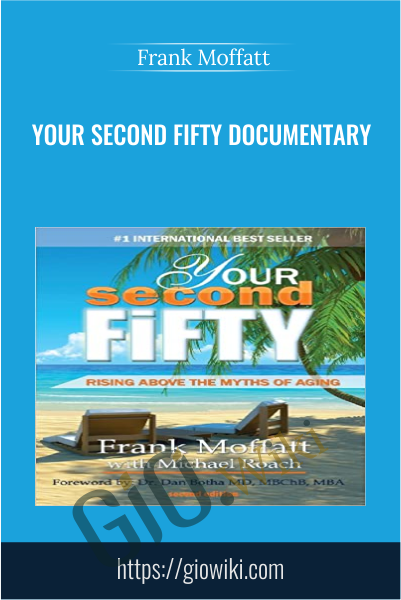 Your Second Fifty Documentary - Frank Moffatt