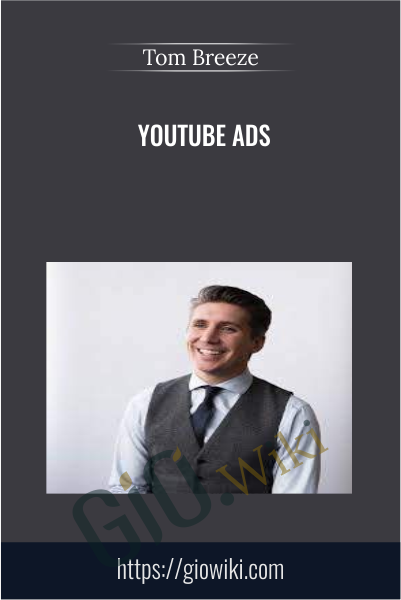 Youtube Ads - Tom Breeze