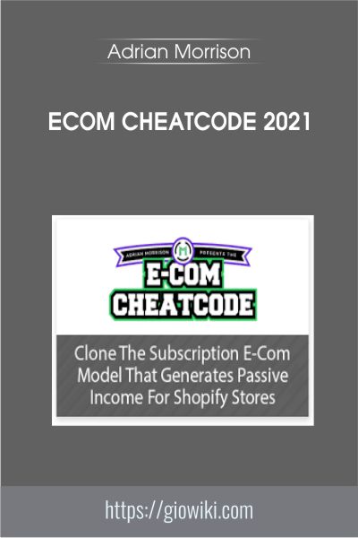 eCom Cheatcode 2021 - Adrian Morrison