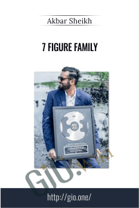 7 Figure Family - Akbar Sheikh