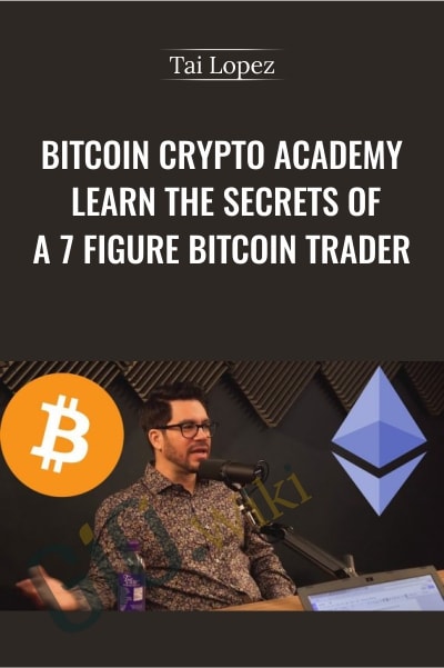 Bitcoin Crypto Academy - Tai Lopez