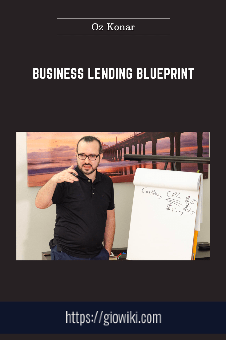 Business Lending Blueprint - Oz Konar