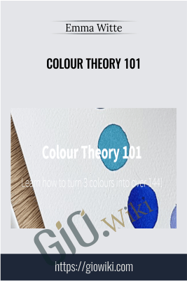 Colour Theory 101 - Emma Witte