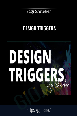 Design Triggers - Sagi Shrieber