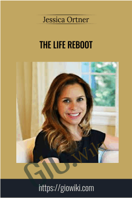 The Life Reboot - Jessica Ortner