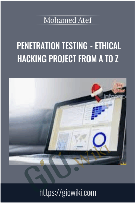 Penetration Testing - Ethical Hacking Project from A to Z - Mohamed Atef