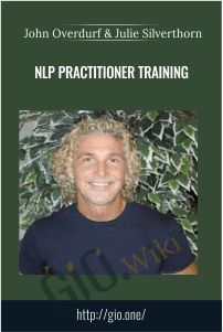NLP Practitioner Training – John Overdurf & Julie Silverthorn