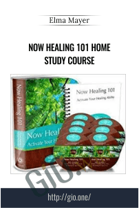 Now Healing 101 Home Study Course – Elma Mayer