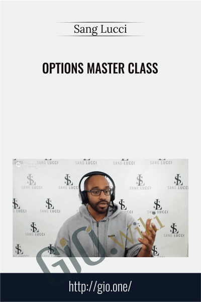 Options Master Class – Sang Lucci