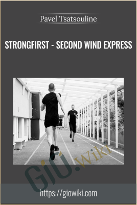 StrongFirst - Second Wind express - Pavel Tsatsouline