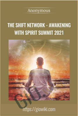 Awakening with Spirit Summit 2021 - The Shift Network