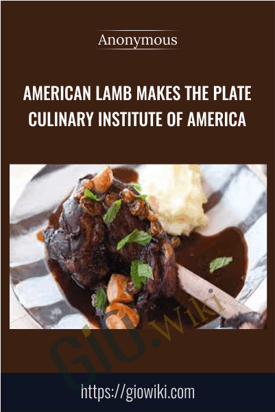 American Lamb Makes the Plate - Culinary Institute of America