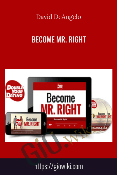 Become Mr. Right - David DeAngelo