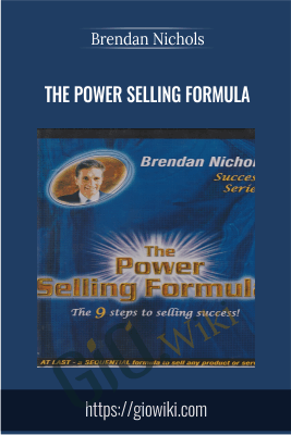 The Power Selling Formula - Brendan Nichols