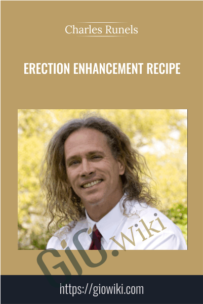 Erection Enhancement Recipe - Charles Runels