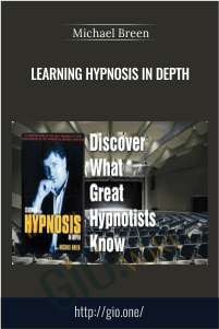 Learning Hypnosis In Depth – Michael Breen