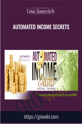 Automated Income Secrets - Lisa Sasevich