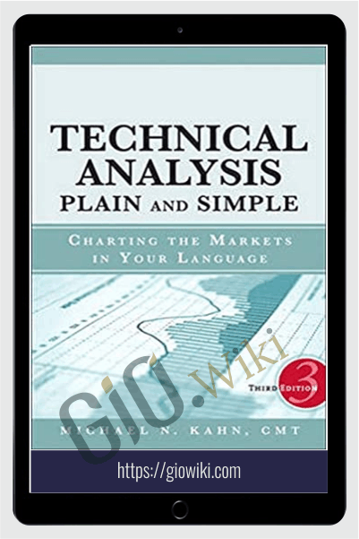 Technical Analysis Plain & Simple – Michael N.Kahn