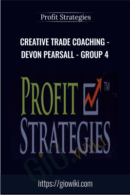 Creative Trade Coaching - Devon Pearsall - Group 4 - Profit Strategies
