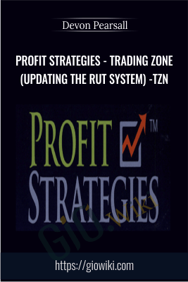 Profit Strategies - Trading Zone (Updating the RUT System) - TZN - Devon Pearsall